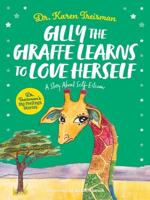 cover image of Gilly the Giraffe Learns to Love Herself